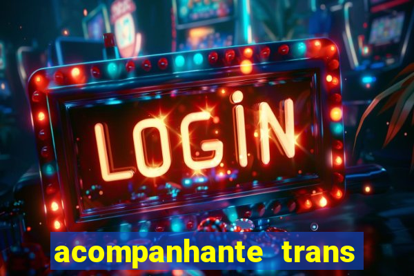 acompanhante trans de santos